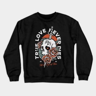 true love Crewneck Sweatshirt